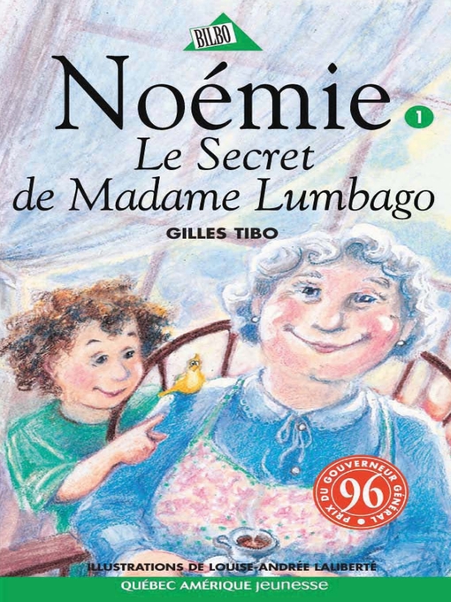 Title details for Noémie 01--Le Secret de Madame Lumbago by Gilles Tibo - Available